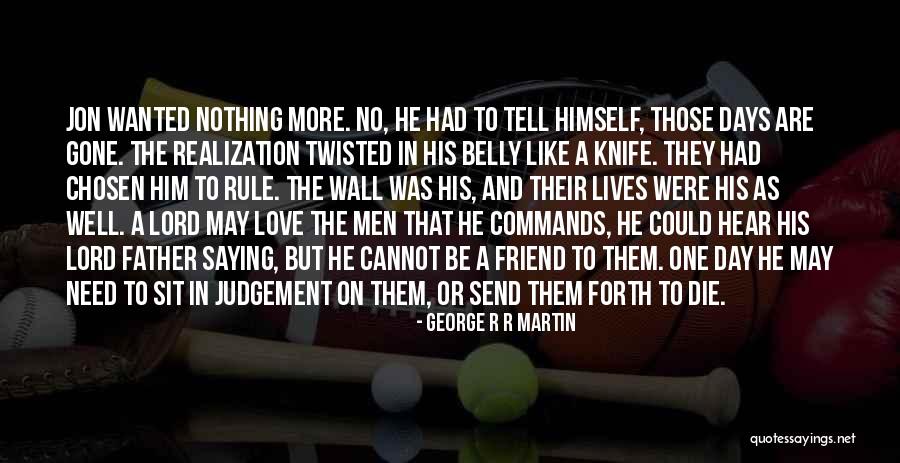 Lord Eddard Quotes By George R R Martin Lord Eddard Quotes By George R R Martin