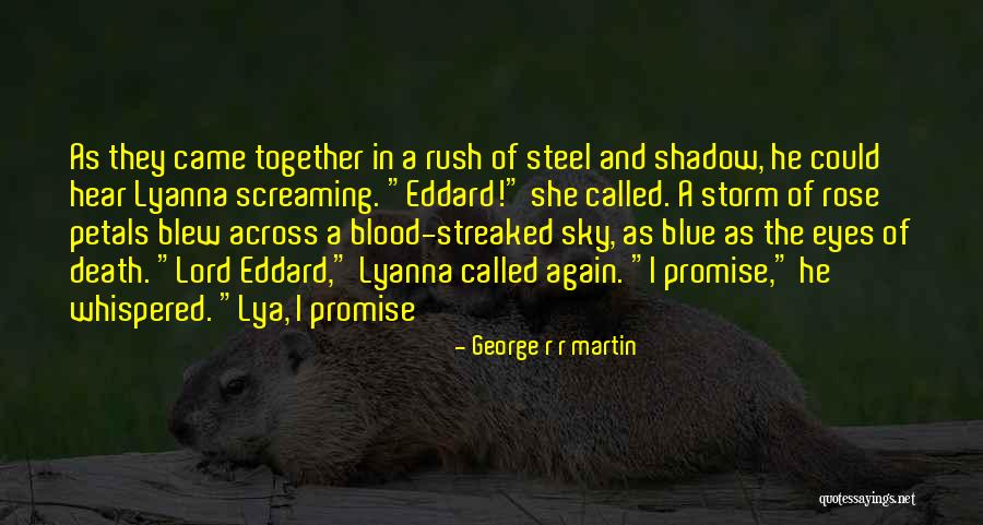 Lord Eddard Quotes By George R R Martin Lord Eddard Quotes By George R R Martin