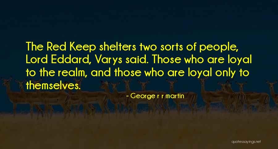 Lord Eddard Quotes By George R R Martin Lord Eddard Quotes By George R R Martin