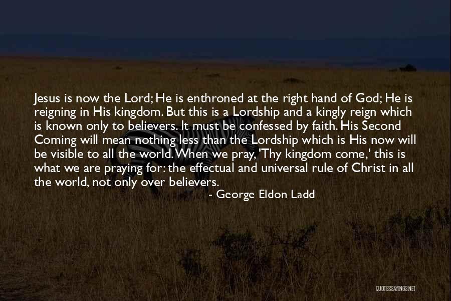 Lord Eldon Quotes By George Eldon Ladd