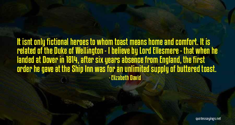 Lord Ellesmere Quotes By Elizabeth David Lord Ellesmere Quotes By Elizabeth David