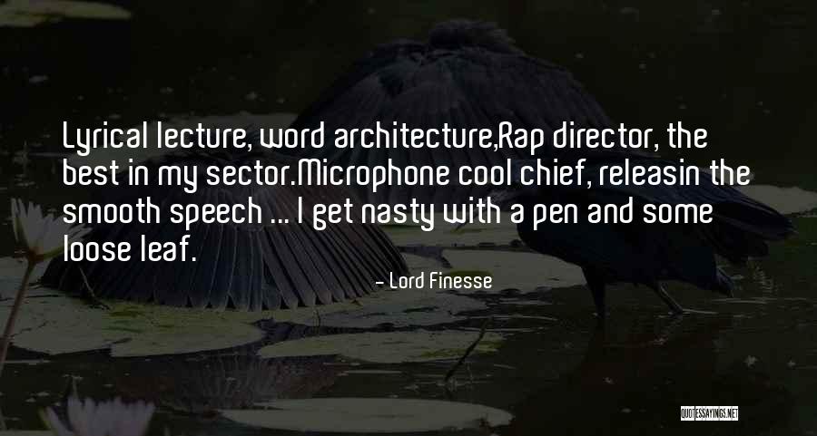 Lord Finesse Quotes 1606093 Lord Finesse Quotes 1606093