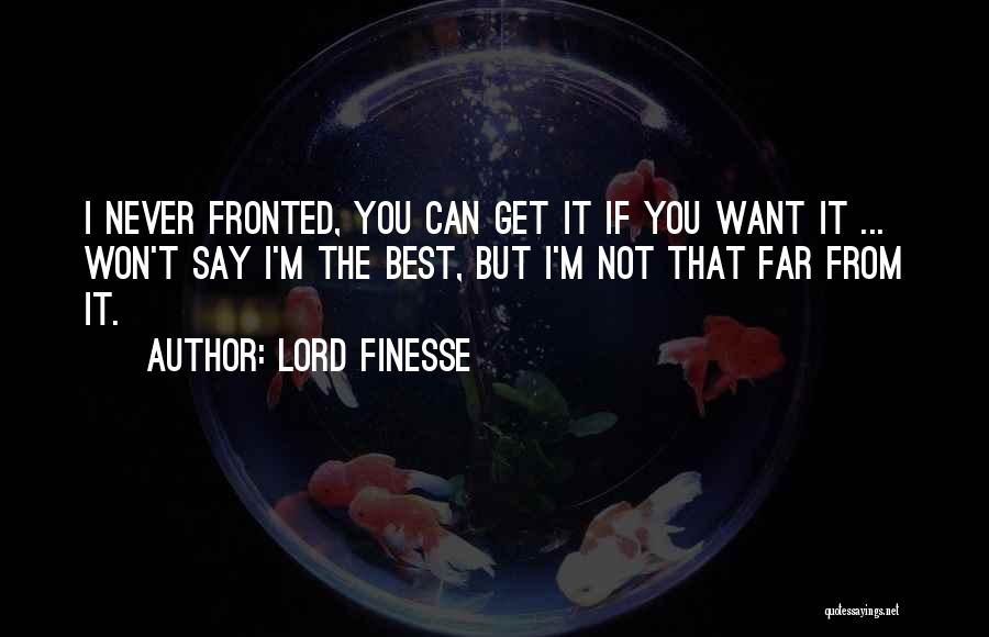 Lord Finesse Quotes 219325