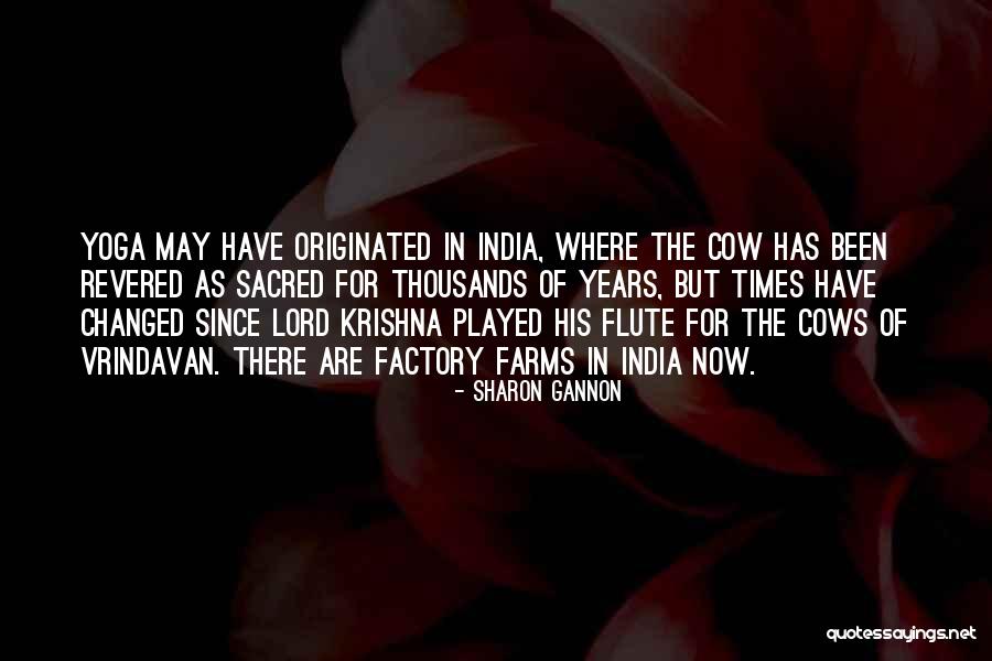 Lord For The Years Quotes By Sharon Gannon Lord For The Years Quotes By Sharon Gannon
