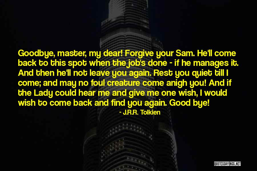Lord Forgive Me Quotes By J.R.R. Tolkien Lord Forgive Me Quotes By J.R.R. Tolkien