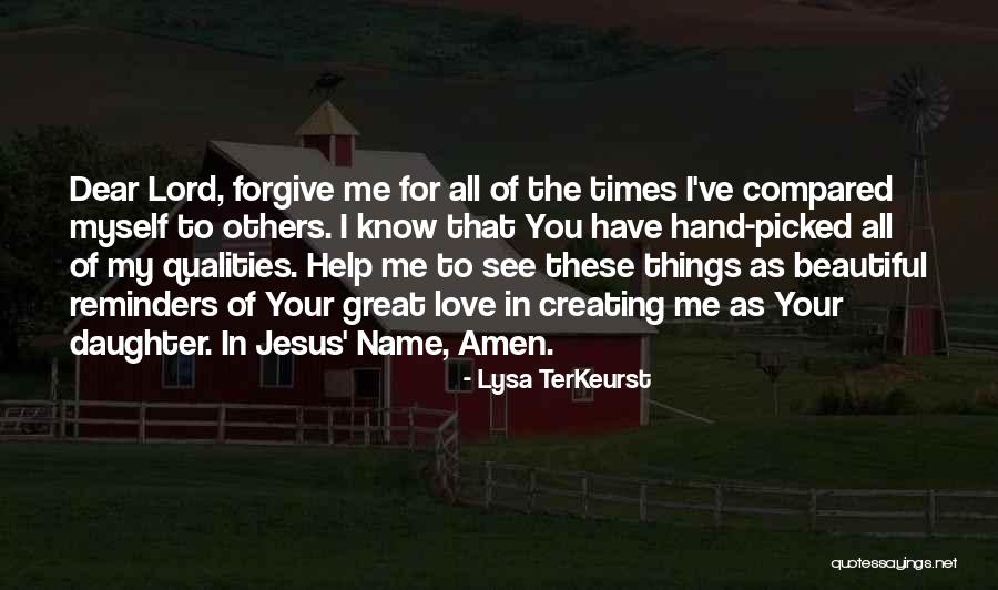 Lord Forgive Me Quotes By Lysa TerKeurst Lord Forgive Me Quotes By Lysa TerKeurst