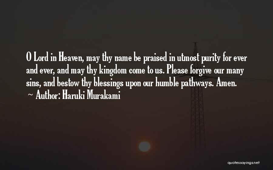 Lord Forgive My Sins Quotes By Haruki Murakami