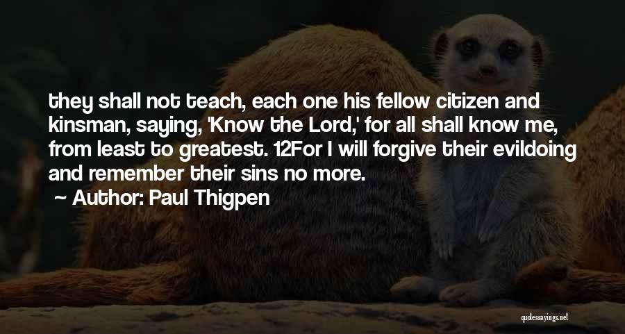 Lord Forgive My Sins Quotes By Paul Thigpen