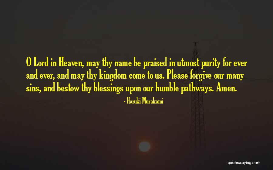 Lord Forgive Us Quotes By Haruki Murakami Lord Forgive Us Quotes By Haruki Murakami