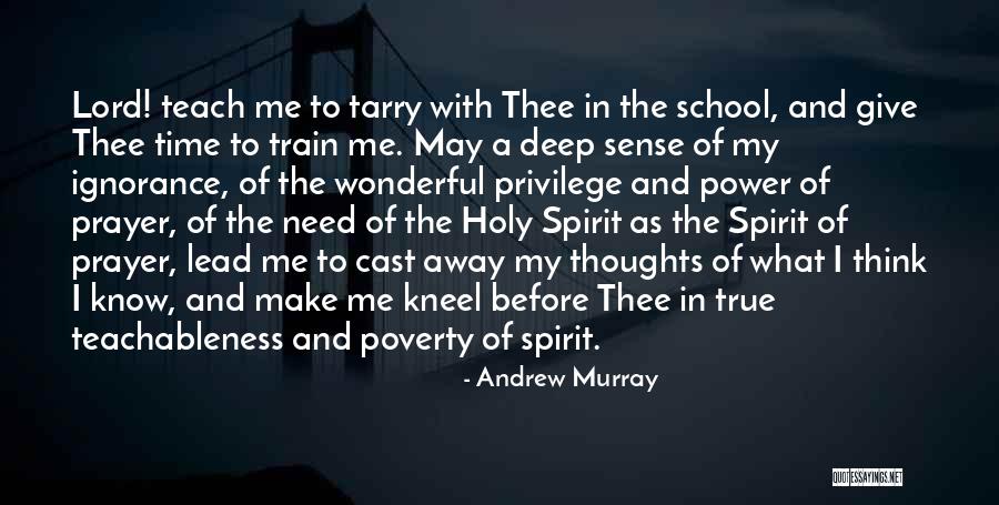 Lord Give Me Quotes By Andrew Murray