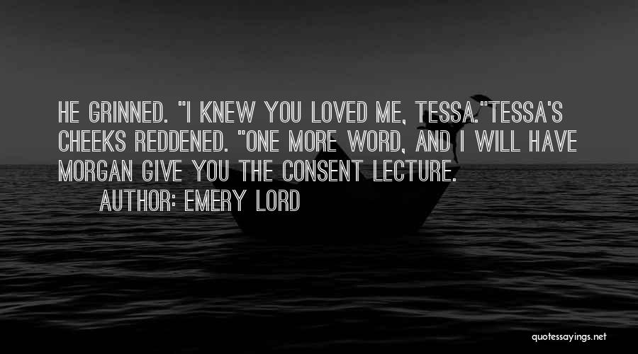 Lord Give Me Quotes By Emery Lord