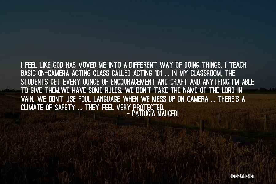Lord Give Me Quotes By Patricia Mauceri Lord Give Me Quotes By Patricia Mauceri