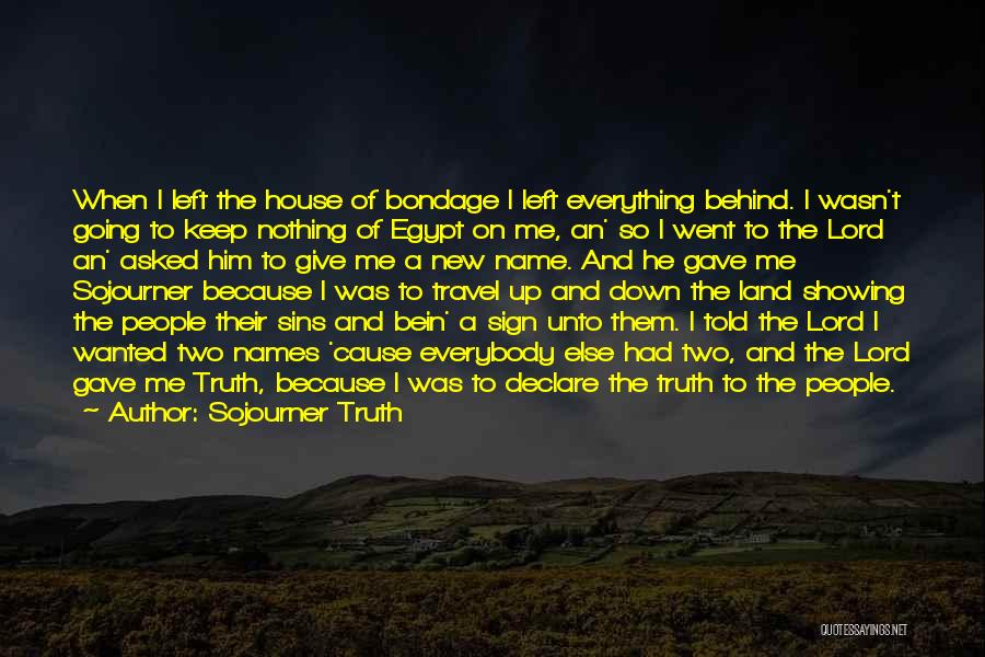 Lord Give Me Quotes By Sojourner Truth