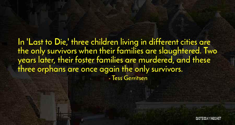 Lord Give My Son Strength Quotes By Tess Gerritsen Lord Give My Son Strength Quotes By Tess Gerritsen