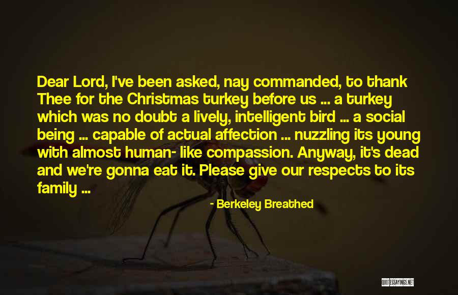 Lord Give Quotes By Berkeley Breathed Lord Give Quotes By Berkeley Breathed