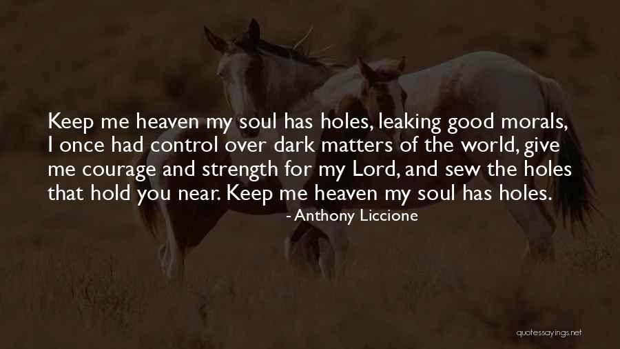 Lord Give Us Strength Quotes By Anthony Liccione