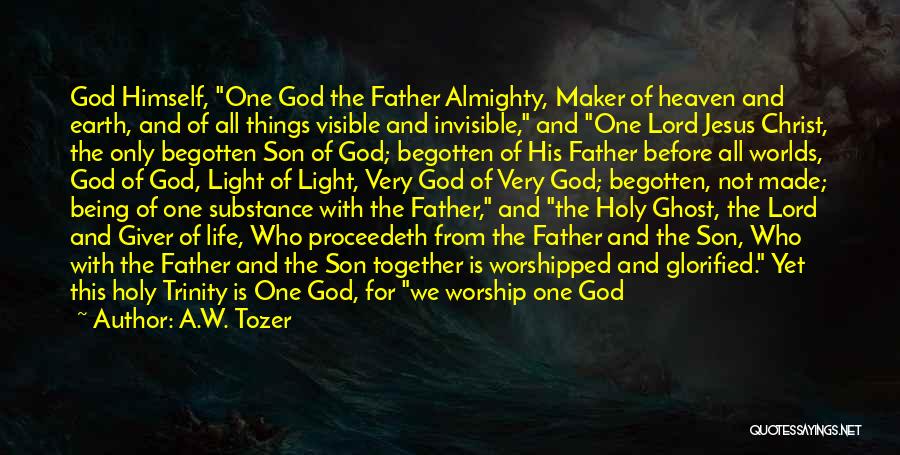 Lord God Almighty Quotes By A.W. Tozer
