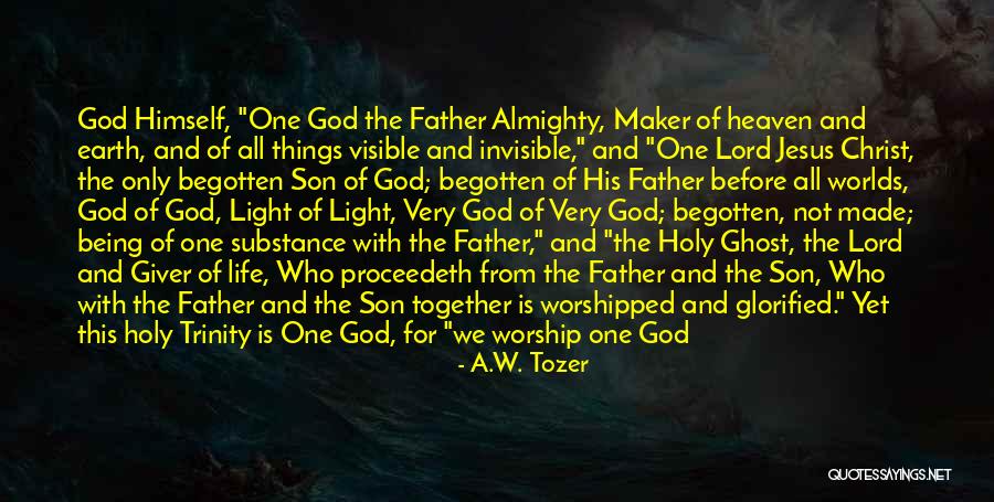 Lord God Almighty Quotes By A.W. Tozer Lord God Almighty Quotes By A.W. Tozer