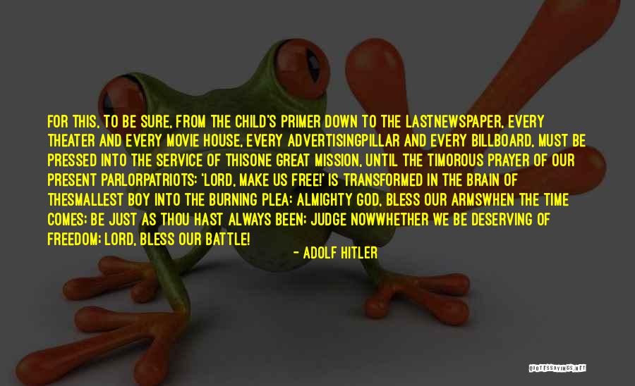 Lord God Almighty Quotes By Adolf Hitler Lord God Almighty Quotes By Adolf Hitler