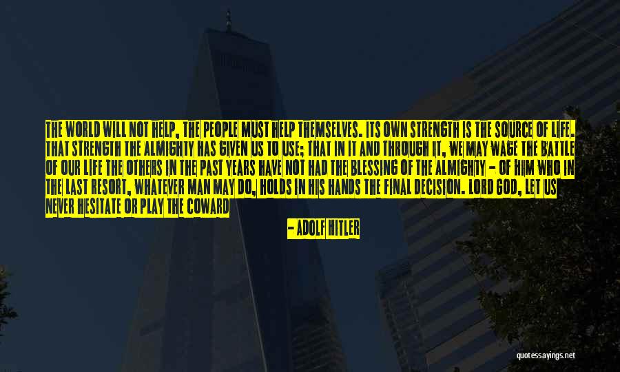 Lord God Almighty Quotes By Adolf Hitler Lord God Almighty Quotes By Adolf Hitler