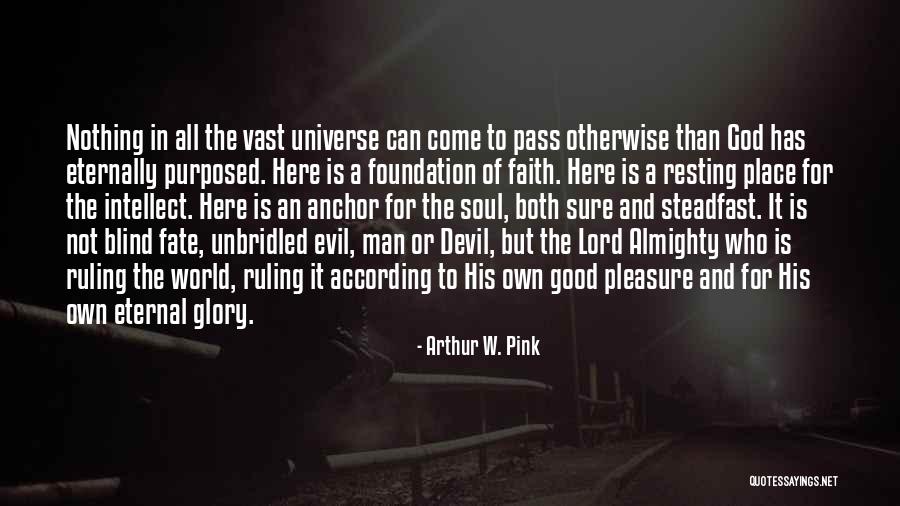 Lord God Almighty Quotes By Arthur W. Pink