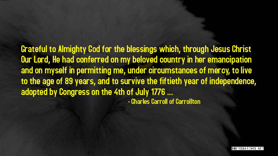 Lord God Almighty Quotes By Charles Carroll Of Carrollton Lord God Almighty Quotes By Charles Carroll Of Carrollton