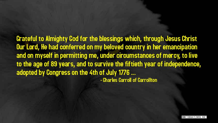 Lord God Almighty Quotes By Charles Carroll Of Carrollton