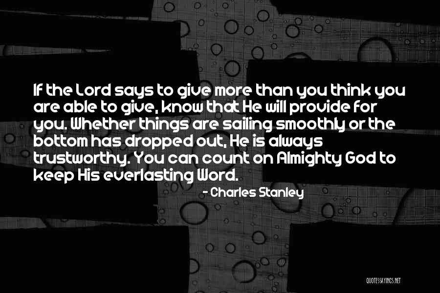 Lord God Almighty Quotes By Charles Stanley