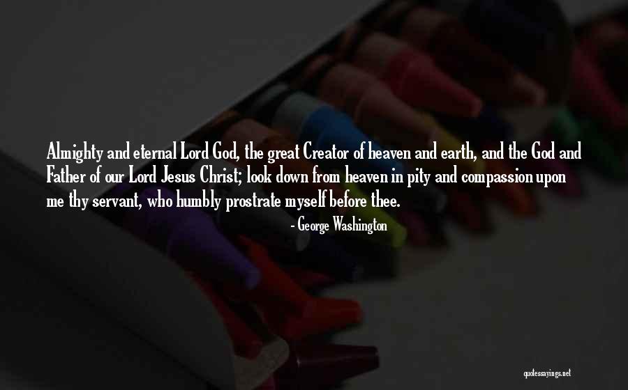 Lord God Almighty Quotes By George Washington