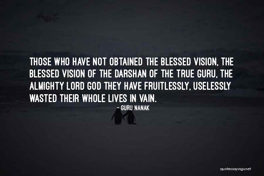 Lord God Almighty Quotes By Guru Nanak