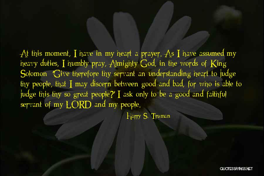 Lord God Almighty Quotes By Harry S. Truman Lord God Almighty Quotes By Harry S. Truman