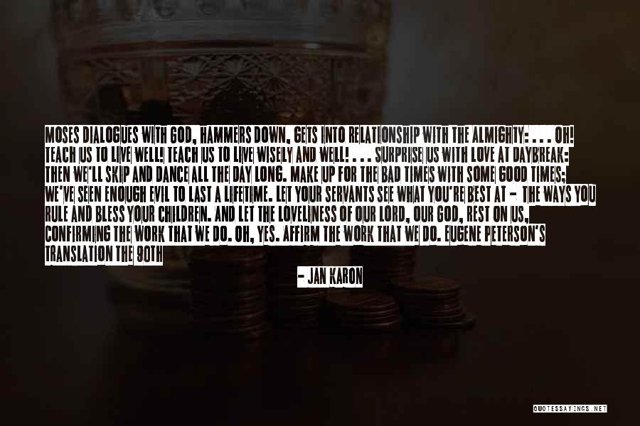 Lord God Almighty Quotes By Jan Karon Lord God Almighty Quotes By Jan Karon