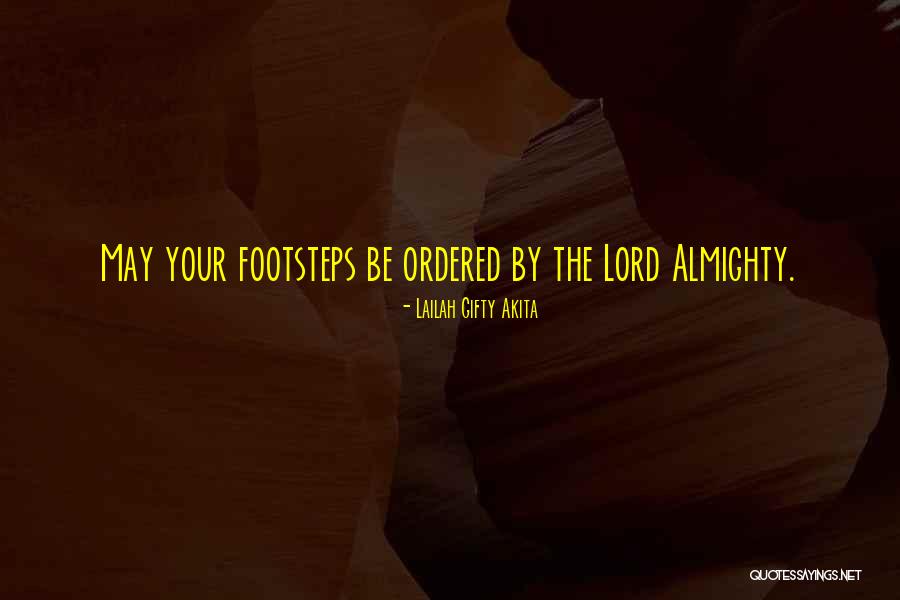 Lord God Almighty Quotes By Lailah Gifty Akita Lord God Almighty Quotes By Lailah Gifty Akita