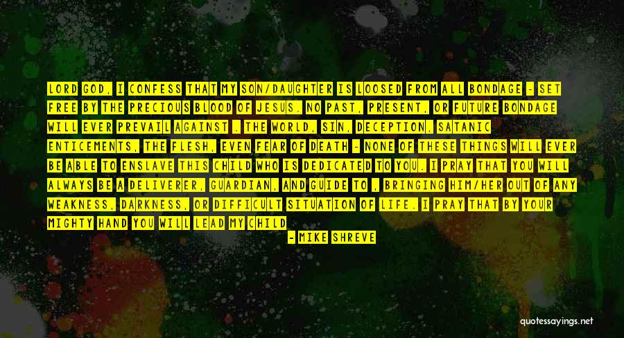 Lord God Almighty Quotes By Mike Shreve Lord God Almighty Quotes By Mike Shreve