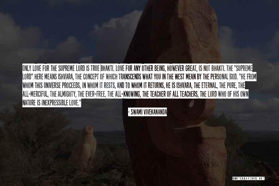Lord God Almighty Quotes By Swami Vivekananda Lord God Almighty Quotes By Swami Vivekananda