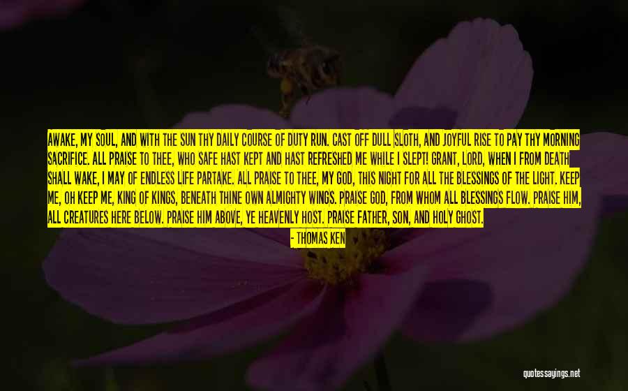 Lord God Almighty Quotes By Thomas Ken Lord God Almighty Quotes By Thomas Ken