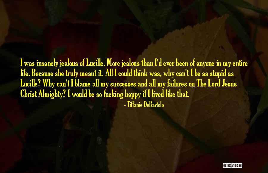 Lord God Almighty Quotes By Tiffanie DeBartolo Lord God Almighty Quotes By Tiffanie DeBartolo