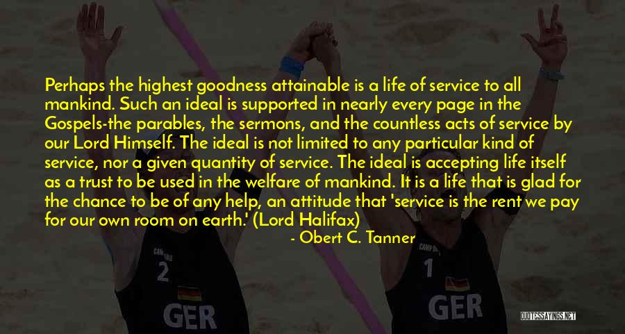 Lord Halifax Quotes By Obert C. Tanner Lord Halifax Quotes By Obert C. Tanner