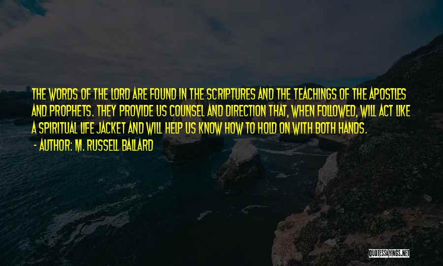 Lord Help Me To Hold On Quotes By M. Russell Ballard