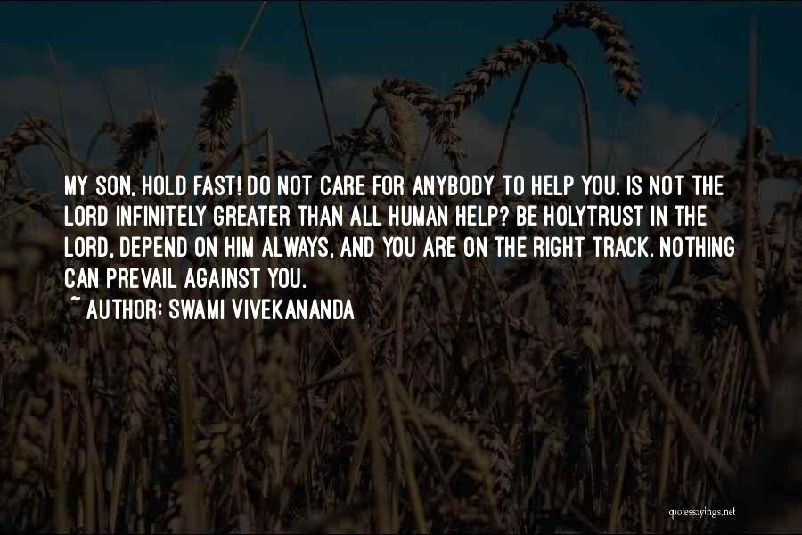 Lord Help Me To Hold On Quotes By Swami Vivekananda