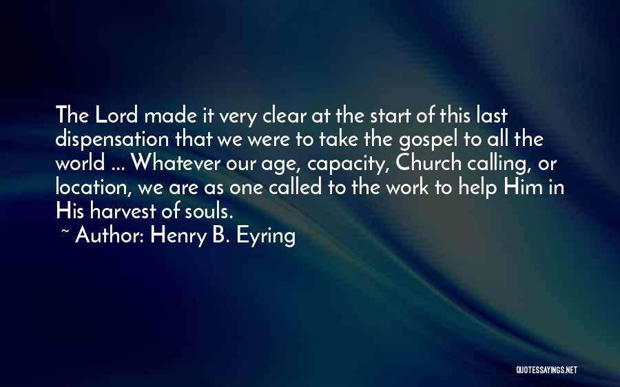 Lord Henry Quotes By Henry B. Eyring