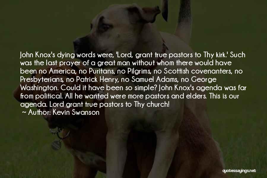 Lord Henry Quotes By Kevin Swanson