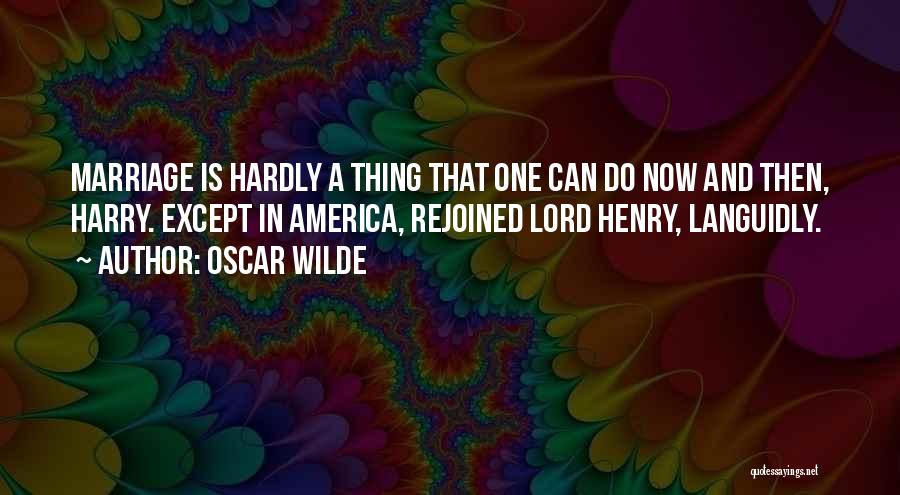 Lord Henry Quotes By Oscar Wilde