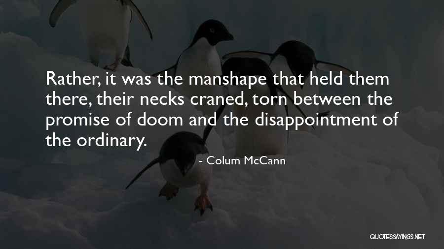 Lord I Need Strength Quotes By Colum McCann Lord I Need Strength Quotes By Colum McCann