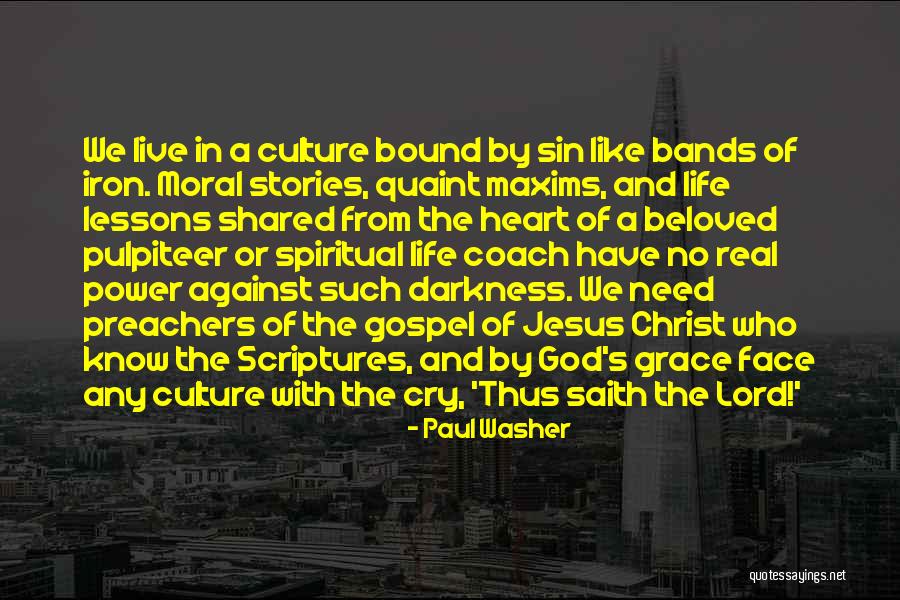 Lord I Need You In My Life Quotes By Paul Washer Lord I Need You In My Life Quotes By Paul Washer