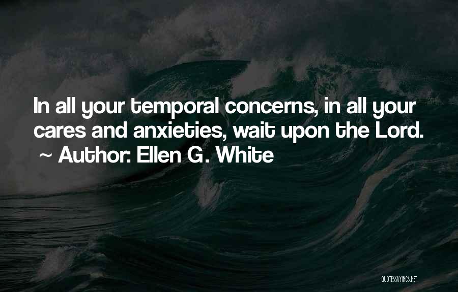 Lord I Will Wait Quotes By Ellen G. White