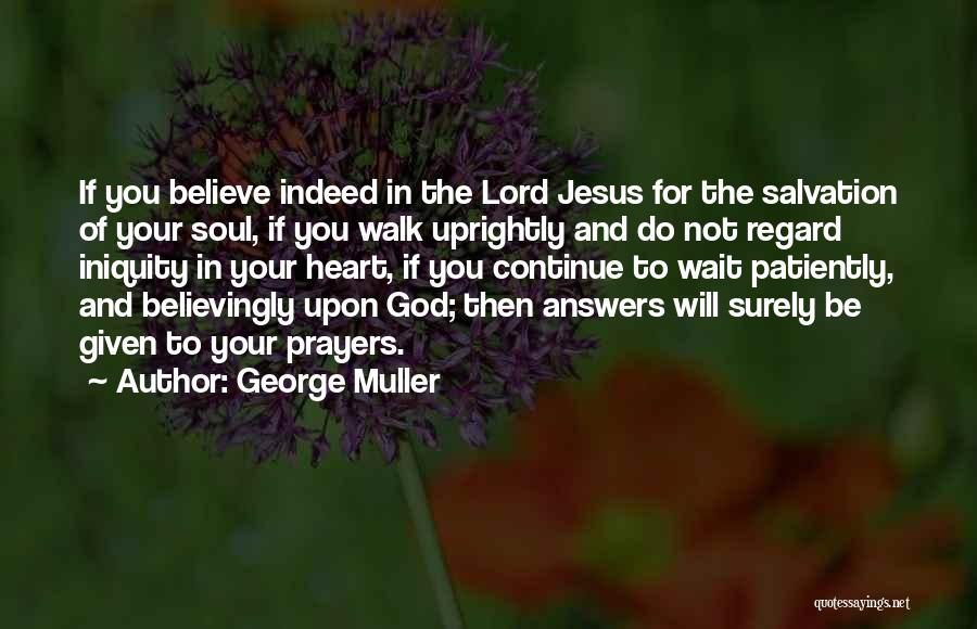 Lord I Will Wait Quotes By George Muller