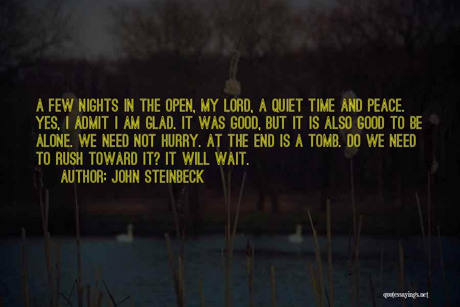 Lord I Will Wait Quotes By John Steinbeck