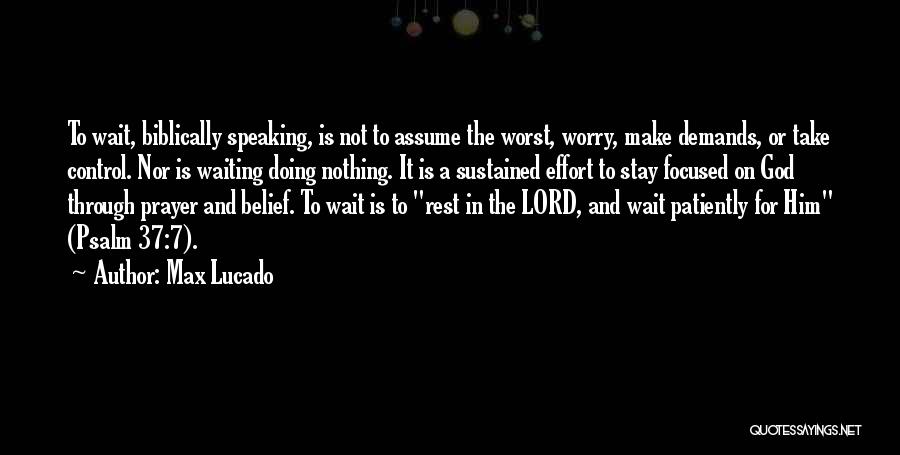 Lord I Will Wait Quotes By Max Lucado