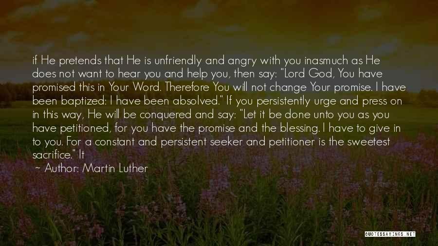 Lord If It's Your Will Quotes By Martin Luther